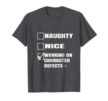 Load image into Gallery viewer, Working on Character Defects Anonymous NA Gifts T Shirt