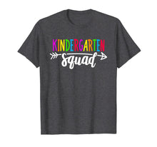 Load image into Gallery viewer, Team Kindergarten Squad Tee Teacher Back To School Gift T-Shirt 173482
