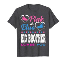 Load image into Gallery viewer, Pink or Blue Big Brother Loves You-Gender Reveal Shirt