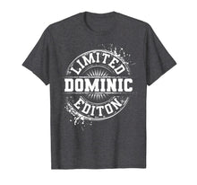 Load image into Gallery viewer, DOMINIC Limited Edition Funny Personalized Name Joke Gift T-Shirt-3214731
