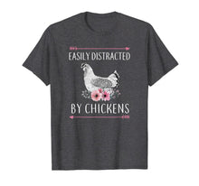 Load image into Gallery viewer, Easily Distracted By Chickens Gift For Chicken Lovers Funny T-Shirt-647970