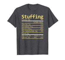 Load image into Gallery viewer, Stuffing Nutrition Facts Thanksgiving Costume Christmas T-Shirt