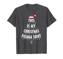 Load image into Gallery viewer, Funny shirts V-neck Tank top Hoodie sweatshirt usa uk au ca gifts for This Is My Christmas Pajama Shirt Christmas Tree T-Shirt 951787