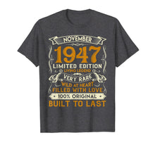 Load image into Gallery viewer, November 1947 Shirt 72 Years Old 72nd Birthday Gifts T-Shirt