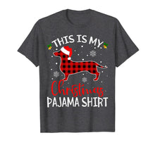 Load image into Gallery viewer, This is my Christmas Pajama Shirt Dachshund Red Plaid Gifts T-Shirt