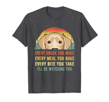 Load image into Gallery viewer, Funny shirts V-neck Tank top Hoodie sweatshirt usa uk au ca gifts for Labrador Every Snack You Make Every Meal You Bake T-Shirt 146688