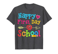 Load image into Gallery viewer, Happy First Day Of School Fun Tshirt Gifts Teacher & Student 76871