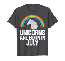 Load image into Gallery viewer, UNICORNS ARE BORN IN JULY Birthday T Shirt Rainbow Girl Gift 126395