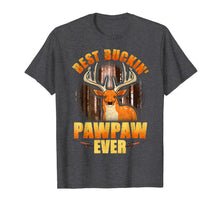 Load image into Gallery viewer, Mens Best Buckin' Pawpaw Ever Deer Hunting Christmas Gifts T-Shirt-1819753
