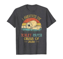 Load image into Gallery viewer, I Survived Toilet Paper Social Distancing 2020 Funny Vintage TShirt396128