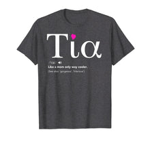 Load image into Gallery viewer, Tia like a mom only cooler T-Shirt - Aunt Aunty Tshirt