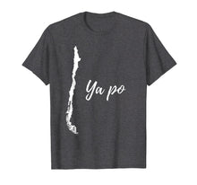 Load image into Gallery viewer, Funny shirts V-neck Tank top Hoodie sweatshirt usa uk au ca gifts for Ya Po - Funny Chile T-Shirt - Chilean Unisex T-Shirt 1770861