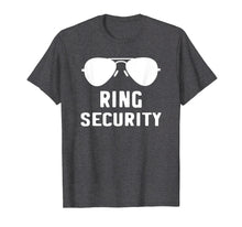 Load image into Gallery viewer, Ring Security T-Shirt Bearer Wedding Gift Shirt