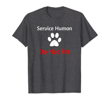 Load image into Gallery viewer, Funny shirts V-neck Tank top Hoodie sweatshirt usa uk au ca gifts for Service Human Do Not Pet with Paw Funny Dog T-shirt 2628240