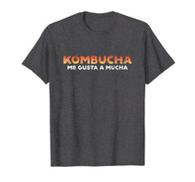 Load image into Gallery viewer, Funny shirts V-neck Tank top Hoodie sweatshirt usa uk au ca gifts for Kombucha T Shirt Kombucha Me Gusta A Mucha 3484828