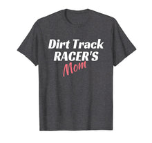 Load image into Gallery viewer, Funny shirts V-neck Tank top Hoodie sweatshirt usa uk au ca gifts for Women's Racing Shirt, Dirt Track Racing Mom Racing Tee 1467608