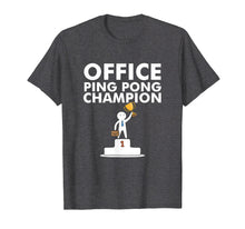 Load image into Gallery viewer, Funny shirts V-neck Tank top Hoodie sweatshirt usa uk au ca gifts for Office Ping Pong Champion and Table Tennis Shirts 2477190
