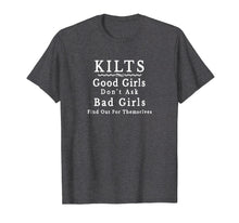 Load image into Gallery viewer, Funny shirts V-neck Tank top Hoodie sweatshirt usa uk au ca gifts for Funny Irish Or Scottish Kilts t Shirt Good Girls Don't Ask 2737043