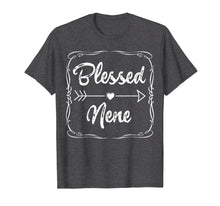 Load image into Gallery viewer, Blessed Nene Shirt Mothers Day Gifts Cute Tee Family Arrow