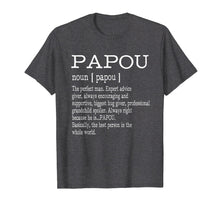 Load image into Gallery viewer, Papou Definition Grandpa Father's Day Gifts - Men T-Shirt