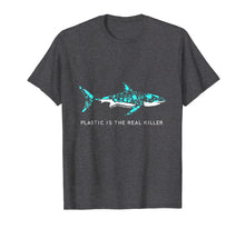 Load image into Gallery viewer, Funny shirts V-neck Tank top Hoodie sweatshirt usa uk au ca gifts for Plastic is the real killer T shirt shark Shirt 919556