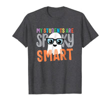 Load image into Gallery viewer, Funny shirts V-neck Tank top Hoodie sweatshirt usa uk au ca gifts for My Students Are Spooky Smart Halloween Tshirt for Teachers 2091734