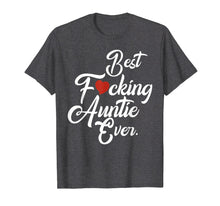 Load image into Gallery viewer, Funny shirts V-neck Tank top Hoodie sweatshirt usa uk au ca gifts for Best fucking auntie ever family Tshirt aunt gifts from niece 1425907