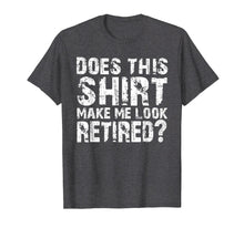Load image into Gallery viewer, Retirement Gifts For Men Funny Retirement Shirt For Party