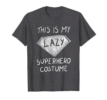 Load image into Gallery viewer, This Is My Lazy Superhero Costume T-Shirt Cute Halloween Tee