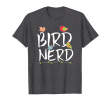 Load image into Gallery viewer, Funny shirts V-neck Tank top Hoodie sweatshirt usa uk au ca gifts for Bird Nerd T-Shirt Cute Bird Lover Bird Watching Tee 665774