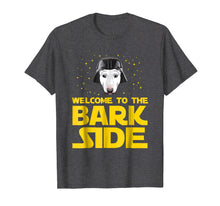 Load image into Gallery viewer, Funny shirts V-neck Tank top Hoodie sweatshirt usa uk au ca gifts for Welcome to the Bark Side of Bull Terrier Funny T shirt Gifts 3653316