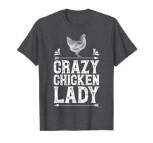 Load image into Gallery viewer, Funny shirts V-neck Tank top Hoodie sweatshirt usa uk au ca gifts for Crazy Chicken Lady T Shirt Funny Farm Poultry Farmer Gifts 695314