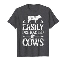 Load image into Gallery viewer, Funny shirts V-neck Tank top Hoodie sweatshirt usa uk au ca gifts for Easily Distracted By Cows T Shirt Cow Men Women Gifts Farmer 491137