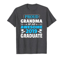 Load image into Gallery viewer, Funny shirts V-neck Tank top Hoodie sweatshirt usa uk au ca gifts for Proud Grandma Of An Awesome 2019 Graduate Funny Gift Tshirt 1859477