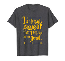 Load image into Gallery viewer, I Solemnly Swear That I Am Up To No Good- Funny Quote Tee