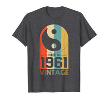 Load image into Gallery viewer, Funny shirts V-neck Tank top Hoodie sweatshirt usa uk au ca gifts for Vintage Yin Yang Retro Made In 1961 58th Birthday Gifts 58 2544154