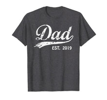 Load image into Gallery viewer, Mens Mens Dad Est. 2019 Vintage New Dad T-Shirt Fathers Day Gifts