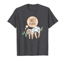 Load image into Gallery viewer, Sweet Dreams Sloth in Pajamas bed time T-shirt 2470508