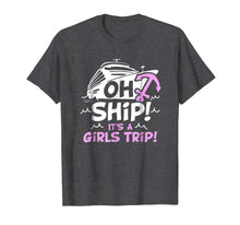 Load image into Gallery viewer, Funny shirts V-neck Tank top Hoodie sweatshirt usa uk au ca gifts for Oh Ship it's a Girls Trip - Oh Ship Shirts, Cruise T-Shirts 915161