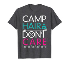 Load image into Gallery viewer, Funny shirts V-neck Tank top Hoodie sweatshirt usa uk au ca gifts for Camp Hair Don't Care T-Shirt - Funny Camping Shirt 188179