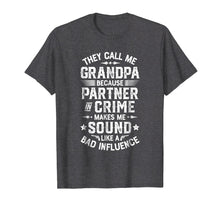 Load image into Gallery viewer, Funny shirts V-neck Tank top Hoodie sweatshirt usa uk au ca gifts for They Call Me Grandpa Partner In Crime T shirt Fathers Day 1905319