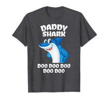 Load image into Gallery viewer, Daddy Shark Shirt Fathers Day Gift From Wife Son Daughter T-Shirt 204188