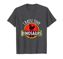 Load image into Gallery viewer, Funny shirts V-neck Tank top Hoodie sweatshirt usa uk au ca gifts for I Raise Tiny Dinosaurs | Funny Chicken Lover T-Shirt Gifts 818675