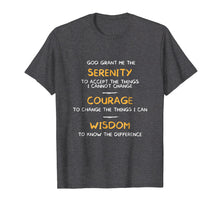 Load image into Gallery viewer, Funny shirts V-neck Tank top Hoodie sweatshirt usa uk au ca gifts for SERENITY PRAYER God Grant Me The Serenity T shirt 2764829