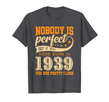 Load image into Gallery viewer, Funny shirts V-neck Tank top Hoodie sweatshirt usa uk au ca gifts for Vintage 1939 Birthday T-Shirt 80 Year Old Present Gifts Tee 4263936
