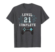 Load image into Gallery viewer, 21st Birthday Video Game Humor Tee Funny Gamer Gifts T Shirt
