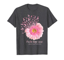 Load image into Gallery viewer, Faith Hope Love Breast Cancer Awareness Flower Pink T-Shirt 84343