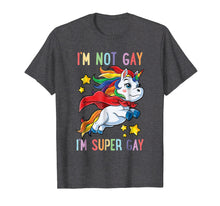 Load image into Gallery viewer, Funny shirts V-neck Tank top Hoodie sweatshirt usa uk au ca gifts for I'm not Gay I'm Super Gay Pride LGBT Flag T shirt Unicorn 206696