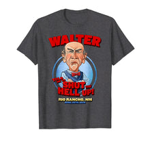 Load image into Gallery viewer, Funny shirts V-neck Tank top Hoodie sweatshirt usa uk au ca gifts for Walter Rio Rancho, NM T-Shirt 1793786
