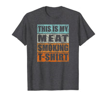Load image into Gallery viewer, Great Gift BBQ Smoker Retro Tee - My Meat Smoking T-shirt 135280